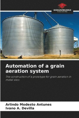 Automation of a grain aeration system 1