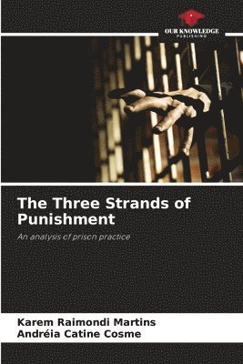 bokomslag The Three Strands of Punishment