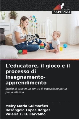 bokomslag L'educatore, il gioco e il processo di insegnamento-apprendimento