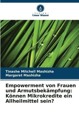 Tinashe Mitchell Mashizha, Margaret Mashizha, Tinashe  Mitchell Mashizha - Empowerment von Frauen und Armutsbekämpfung, Häftad
