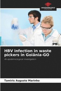 bokomslag HBV infection in waste pickers in Goinia-GO