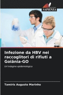 bokomslag Infezione da HBV nei raccoglitori di rifiuti a Goinia-GO