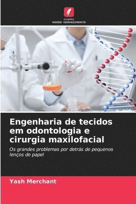 bokomslag Engenharia de tecidos em odontologia e cirurgia maxilofacial