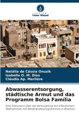 bokomslag Abwasserentsorgung, stdtische Armut und das Programm Bolsa Famlia