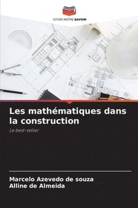 bokomslag Les mathématiques dans la construction
