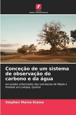 Conceo de um sistema de observao do carbono e da gua 1