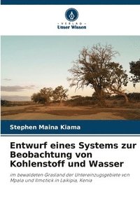 bokomslag Entwurf eines Systems zur Beobachtung von Kohlenstoff und Wasser