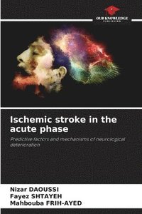 bokomslag Ischemic stroke in the acute phase