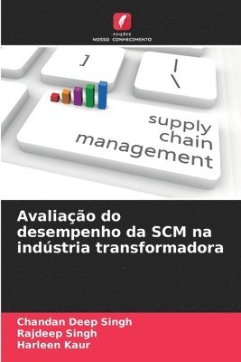 bokomslag Avaliao do desempenho da SCM na indstria transformadora