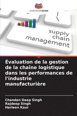 bokomslag valuation de la gestion de la chane logistique dans les performances de l'industrie manufacturire