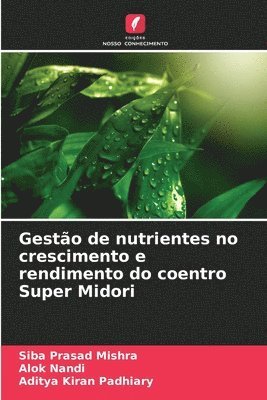 bokomslag Gesto de nutrientes no crescimento e rendimento do coentro Super Midori