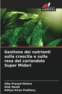 bokomslag Gestione dei nutrienti sulla crescita e sulla resa del coriandolo Super Midori