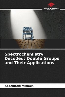 bokomslag Spectrochemistry Decoded