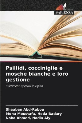 bokomslag Psillidi, cocciniglie e mosche bianche e loro gestione