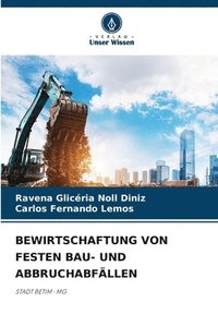 bokomslag Bewirtschaftung Von Festen Bau- Und Abbruchabfllen