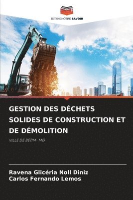 Ravena Glicéria Noll Diniz, Carlos Fernando Lemos - Gestion Des Déchets Solides de Construction Et de Démolition, Häftad