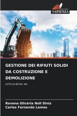 Ravena Glicéria Noll Diniz, Carlos Fernando Lemos - Gestione Dei Rifiuti Solidi Da Costruzione E Demolizione, Häftad