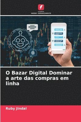 O Bazar Digital Dominar a arte das compras em linha 1