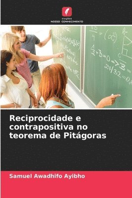 bokomslag Reciprocidade e contrapositiva no teorema de Pitgoras