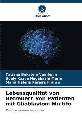 bokomslag Lebensqualitt von Betreuern von Patienten mit Glioblastom Multifo