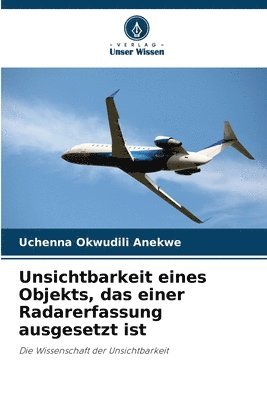 bokomslag Unsichtbarkeit eines Objekts, das einer Radarerfassung ausgesetzt ist