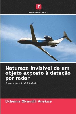 Natureza invisvel de um objeto exposto  deteo por radar 1