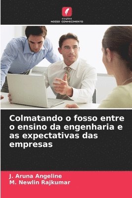 bokomslag Colmatando o fosso entre o ensino da engenharia e as expectativas das empresas