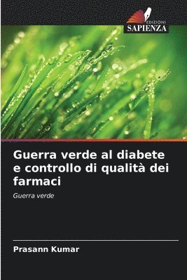 bokomslag Guerra verde al diabete e controllo di qualità dei farmaci
