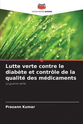 Prasann Kumar - Lutte verte contre le diabète et contrôle de la qualité des médicaments, Häftad