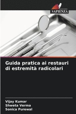 bokomslag Guida pratica ai restauri di estremit radicolari