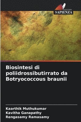 Biosintesi di poliidrossibutirrato da Botryococcous braunii 1