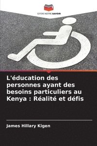 bokomslag L'ducation des personnes ayant des besoins particuliers au Kenya