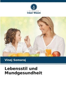 bokomslag Lebensstil und Mundgesundheit