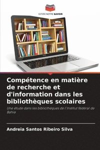 bokomslag Comptence en matire de recherche et d'information dans les bibliothques scolaires