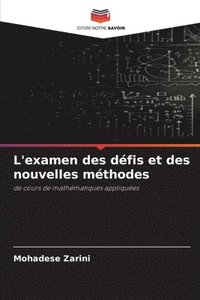bokomslag L'examen des défis et des nouvelles méthodes
