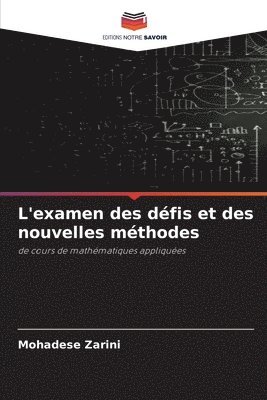 bokomslag L'examen des défis et des nouvelles méthodes