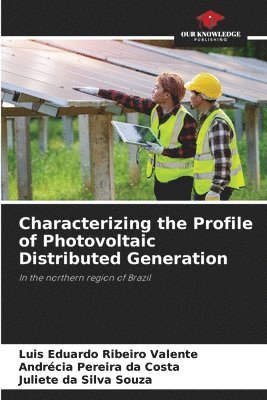 bokomslag Characterizing the Profile of Photovoltaic Distributed Generation