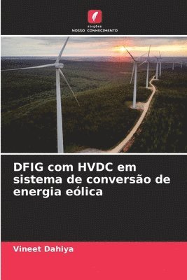 bokomslag DFIG com HVDC em sistema de converso de energia elica