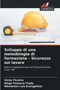 bokomslag Sviluppo di una metodologia di formazione - Sicurezza sul lavoro