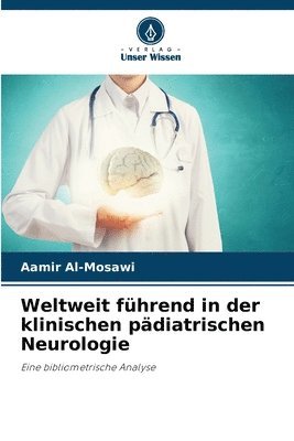 bokomslag Weltweit führend in der klinischen pädiatrischen Neurologie