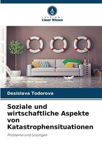 bokomslag Soziale und wirtschaftliche Aspekte von Katastrophensituationen