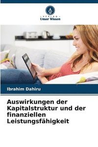 bokomslag Auswirkungen der Kapitalstruktur und der finanziellen Leistungsfhigkeit