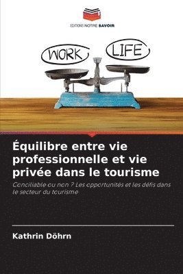 bokomslag quilibre entre vie professionnelle et vie prive dans le tourisme