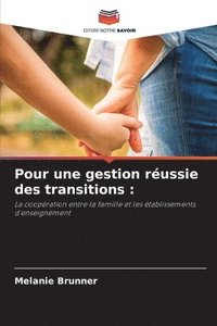 bokomslag Pour une gestion russie des transitions