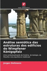 bokomslag Anlise semitica das estruturas dos edifcios do Wimpfener Knigspfalz