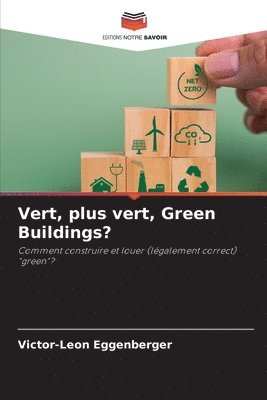 bokomslag Vert, plus vert, Green Buildings?