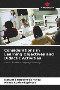 bokomslag Considerations in Learning Objectives and Didactic Activities