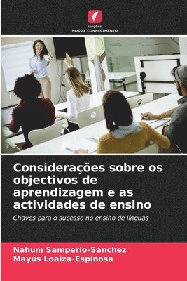 Consideraes sobre os objectivos de aprendizagem e as actividades de ensino 1