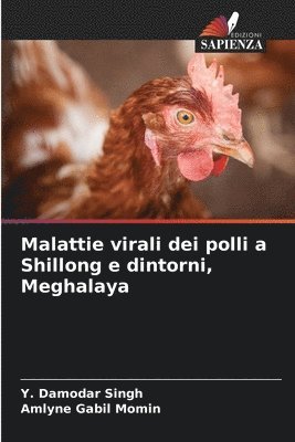 Malattie virali dei polli a Shillong e dintorni, Meghalaya 1