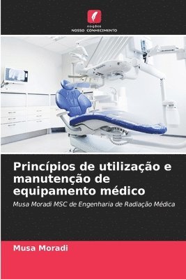 bokomslag Princpios de utilizao e manuteno de equipamento mdico